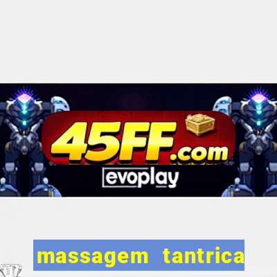 massagem tantrica perto de mim